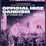 劇場版OFFICIAL HIGE DANDISM LIVE at STADIUM 2025 (OFFICIAL HIGE DANDISM LIVE at STADIUM 2025)電影圖片1