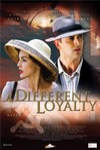 忠誠與背叛 (A Different Loyalty)電影海報