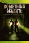 地心異獸 (Something Beneath)電影海報