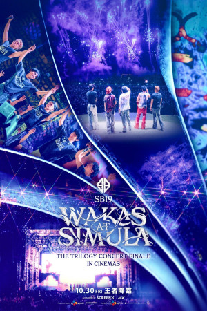 SB19 Wakas at Simula: The Trilogy Concert Finale In Cinemas電影海報