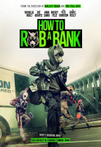 打劫銀行是咁的 (How To Rob A Bank)電影海報