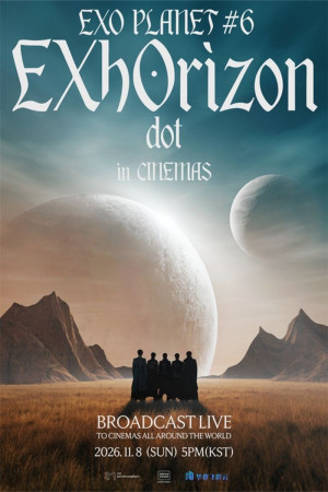 EXO PLANET #6 - EXhOrizon [dot] in CINEMAS電影海報